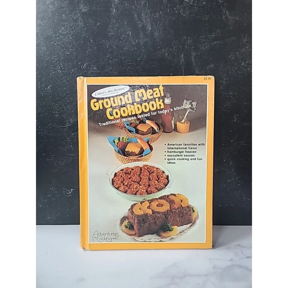 Culinary Arts Institute Ground Meat Cookbook